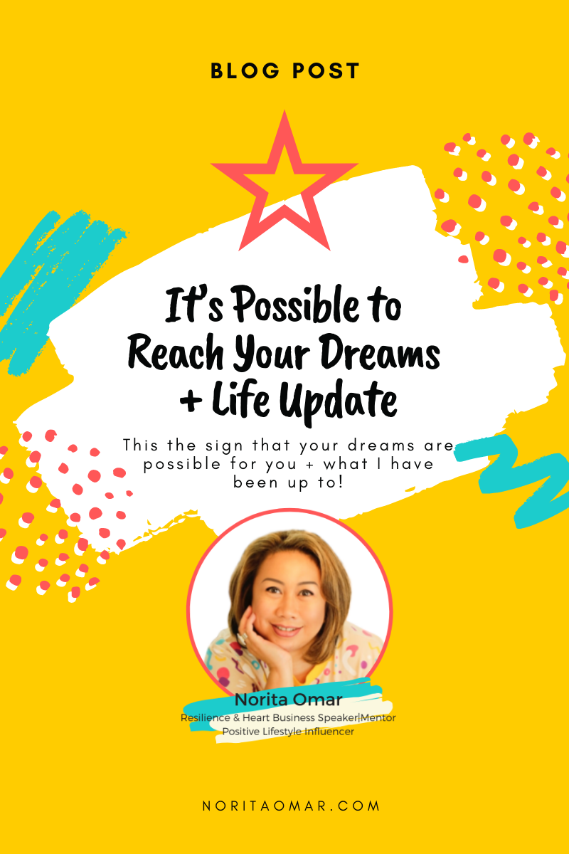 It’s Possible to Reach Your Dreams + Life Update